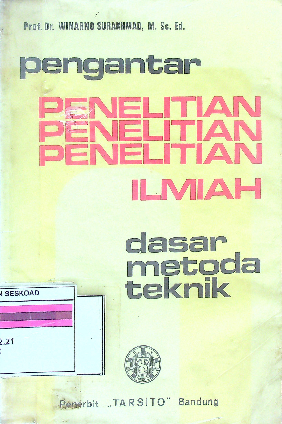 Pengantar Penelitian Ilmiah Dasar Metode Teknik